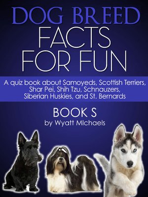 cover image of Dog Breed Facts for Fun! Book S